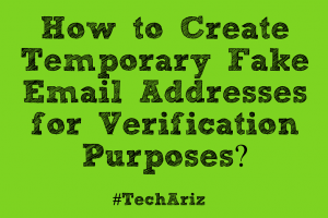 Create Temporary Fake Email Addresses