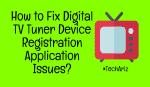 digital tv tuner device registration application