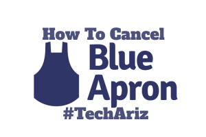 Cancel Blue Apron Account